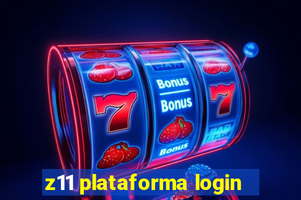 z11 plataforma login